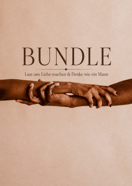 Bundle: Lass uns Liebe machen & Denke wie ein Mann